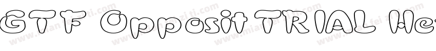 GTF Opposit TRIAL He字体转换